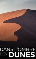 Dans l'ombre des dunes