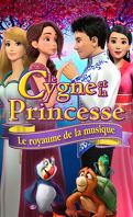 Le Cygne et la Princesse 9 - Le royaume de la musique