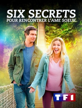 Affiche du film Six secrets pour rencontrer l'âme soeur