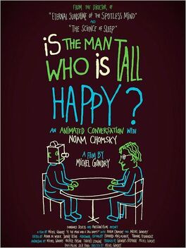 Affiche du film Is the Man Who Is Tall Happy?: An Animated Conversation with Noam Chomsky
