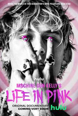 Affiche du film Machine Gun Kelly's Life in Pink