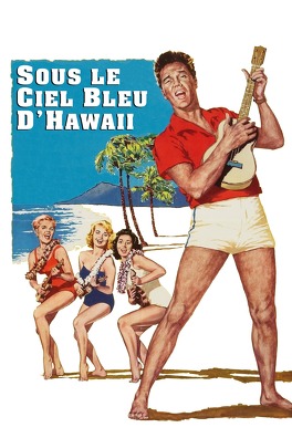 Affiche du film Sous le ciel bleu d'Hawaï