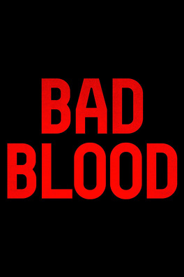 Affiche du film Bad Blood