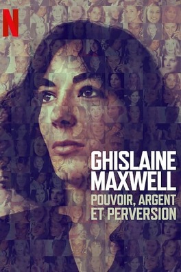 Affiche du film Ghislaine Maxwell : Pouvoir, argent et perversion