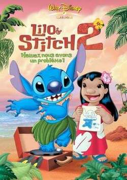 Couverture de Lilo & Stitch 2 : Hawaï, nous avons un problème !