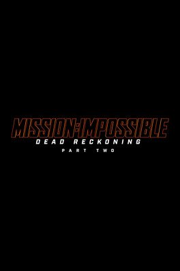Affiche du film Mission : Impossible - Dead Reckoning Partie 2