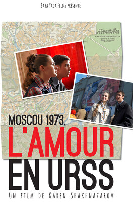 Affiche du film Moscou 1973, l'amour en URSS