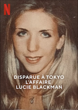 Affiche du film Disparue à Tokyo : L'affaire Lucie Blackman