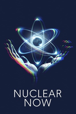 Affiche du film Nuclear Now