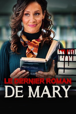 Affiche du film Le dernier roman de Mary