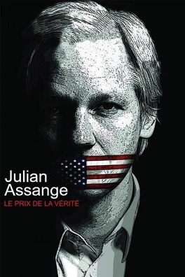 Affiche du film Julian Assange, le prix de la vérité