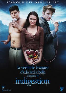 Affiche du film La véritable histoire d'Edward et Bella chapitre 4 - 1/2 : Indigestion