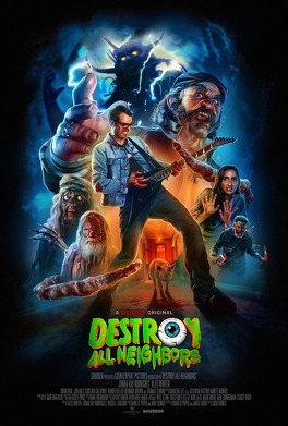 Affiche du film Destroy All Neighbors