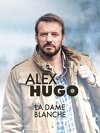 Alex Hugo : La Dame Blanche