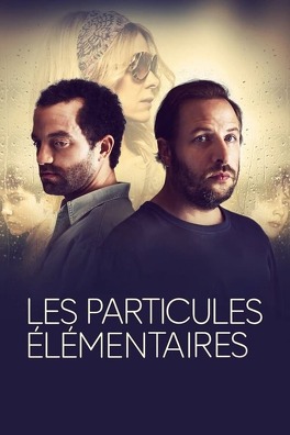 Affiche du film Les particules élémentaires