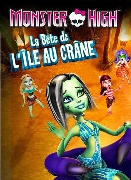 Affiche du film Monster High : La bête de l'île au Crâne