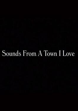 Affiche du film Sounds from a town I love