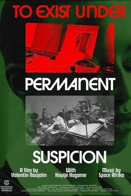 Affiche du film To exist under permanent suspicion