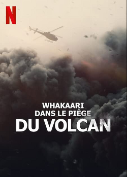 Couverture de Whakaari : Dans le piège du volcan