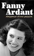 Fanny Ardant, naissance d'une passion