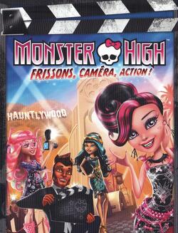 Couverture de Monster High : frissons, caméra, action