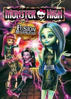 Couverture de Monster High : Fusion monstrueuse