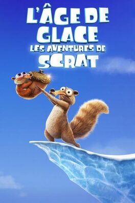 Affiche du film L'Âge de glace - Les aventures de Scrat
