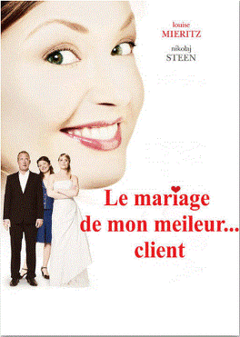 Affiche du film Le mariage de mon meilleur client !