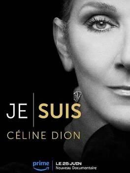 Affiche du film Je suis : Céline Dion