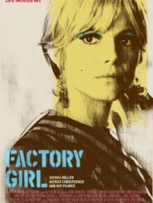 Affiche du film Factory Girl, portrait d'une muse