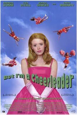Affiche du film But I'm a Cheerleader