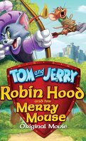 Tom et Jerry : Robin des bois et sa souris joyeuse