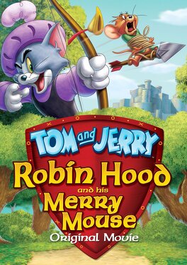 Affiche du film Tom et Jerry : Robin des bois et sa souris joyeuse