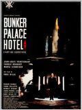 Affiche du film Bunker palace hôtel