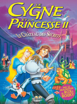 Affiche du film Le Cygne et la princesse 2 - Le château des secrets