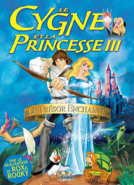 Affiche du film Le Cygne et la princesse 3: Le mystère du royaume enchanté