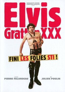 Affiche du film Elvis Gratton XXX, la vengeance d'Elvis Wong