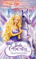 Barbie et le Cheval magique