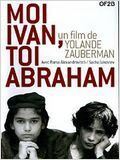 Affiche du film Moi Ivan,toi Abraham