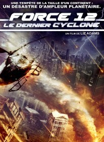 Affiche du film Force 12: le dernier cyclone