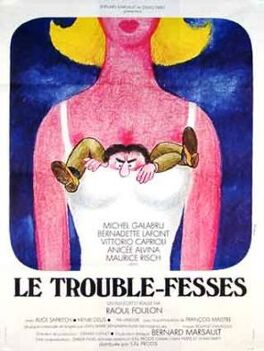 Affiche du film Le trouble- fesses