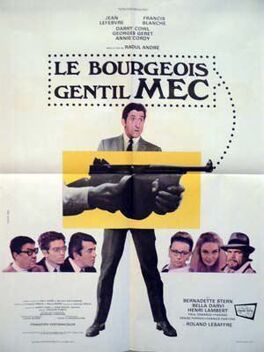 Affiche du film Le bourgeois gentil mec