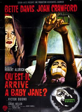 Affiche du film Qu'est-il arrivé à Baby Jane ?