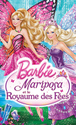 Barbie Mariposa et le Royaume des fées