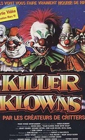 Les Clowns tueurs venus d'ailleurs (Killer Klowns from Outer Space)