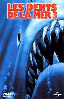 Affiche du film Les Dents de la mer 3