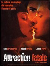 Affiche du film Attraction fatale