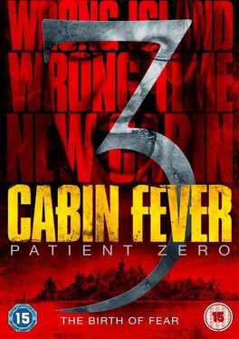Affiche du film Cabin Fever 3, Patient Zéro