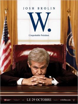 Affiche du film W. - L'improbable Président