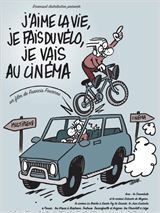 Affiche du film J'aime la vie, je fais du vélo, je vais au cinéma